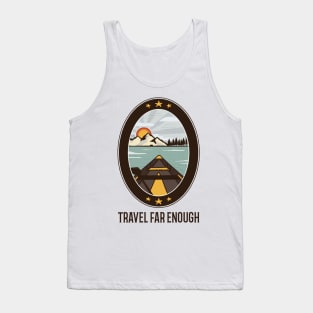 Travel Far Enough / Retro Camper Design / Vintage Road Trip Design Tank Top